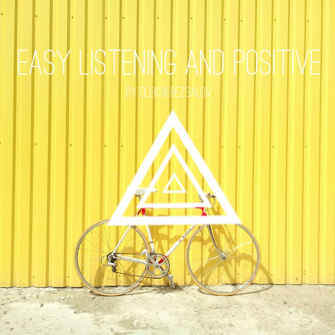 Easy Listening And Positive
